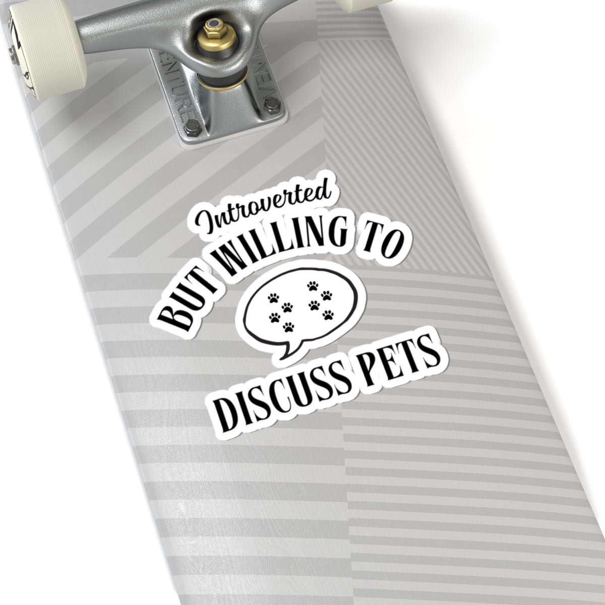 Introverted but Willing to Discuss Pets. - Stickers -