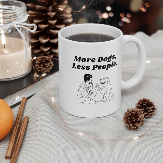 More Dogs, Less People. - Coffee Mugs -