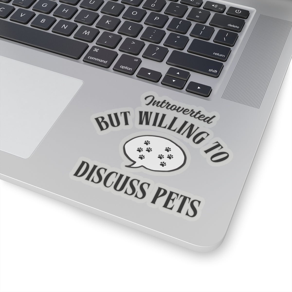 Introverted but Willing to Discuss Pets. - Stickers -