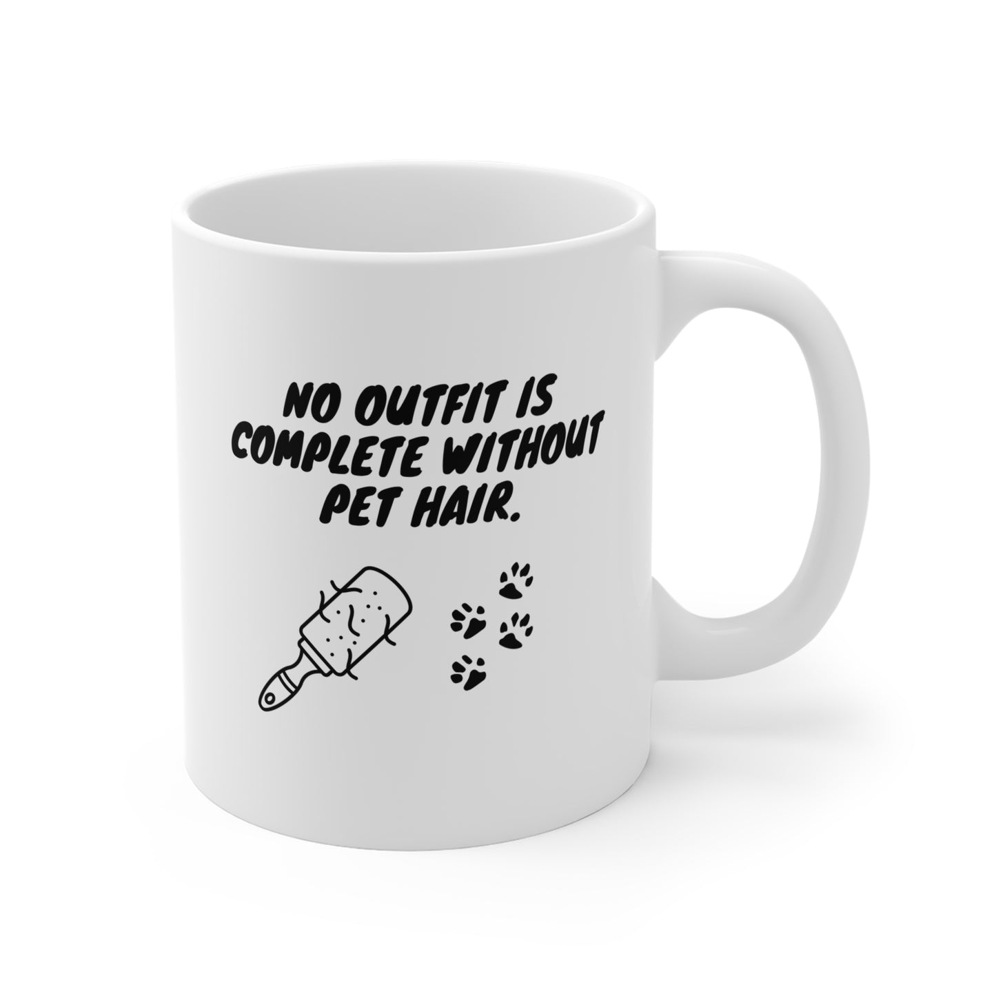 No Outfit Is Complete Without Pet Hair. - Coffee Mugs -
