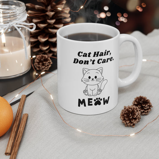 Cat Hair, Don’t Care. - Coffee Mugs -