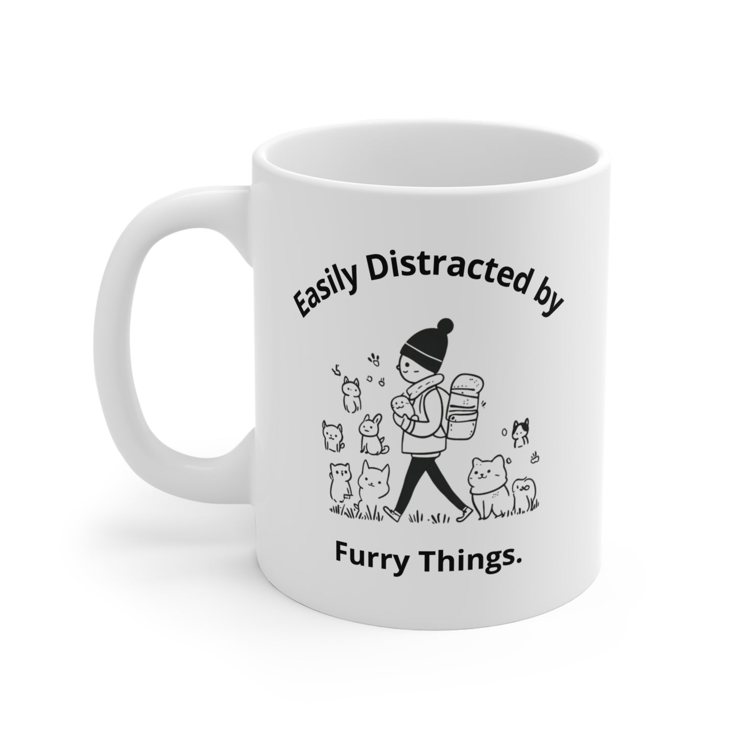 Easily Distracted by Furry Things. - Coffee Mugs -