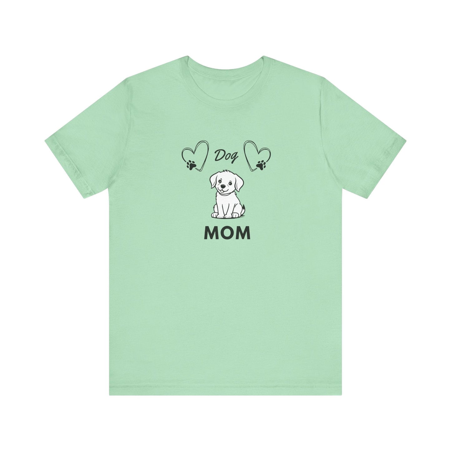 Dog Mom - Unisex T-Shirt -