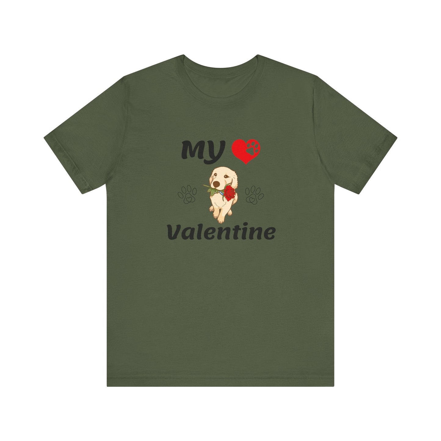 My Valentine - Unisex T-Shirt -