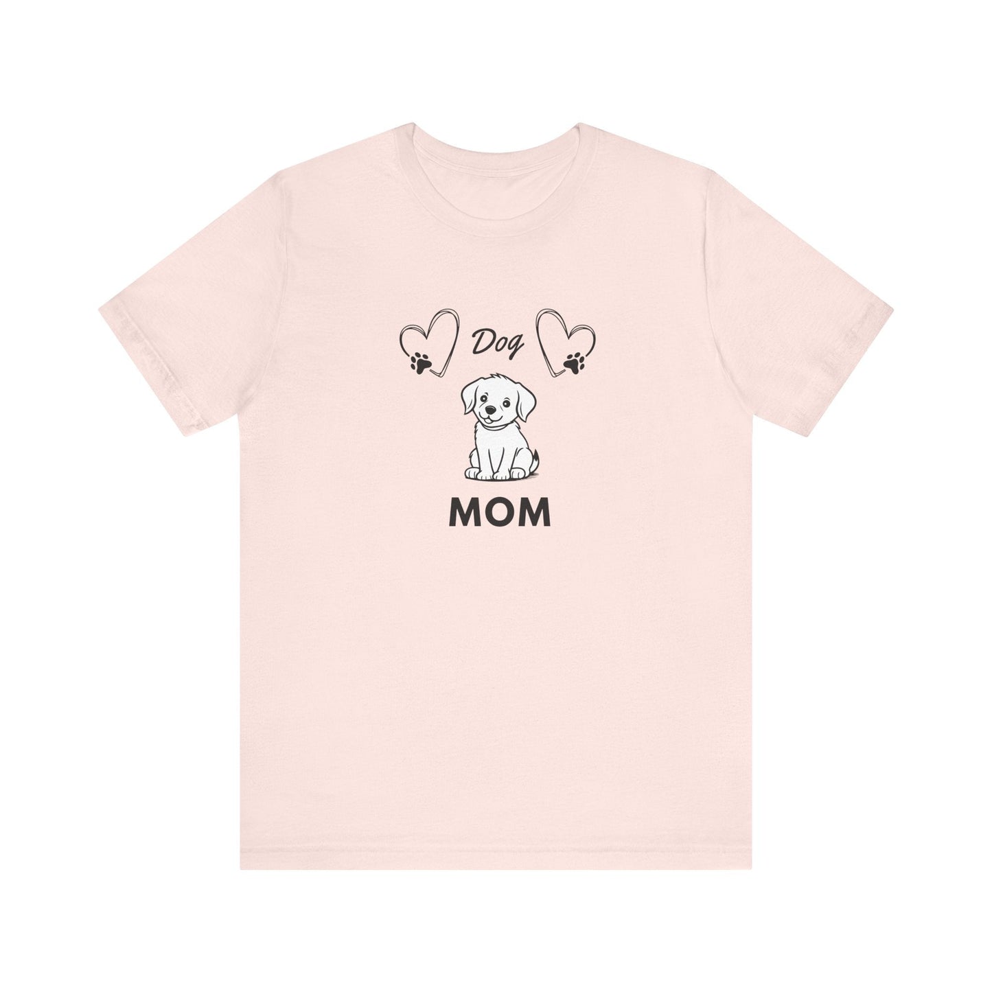 Dog Mom - Unisex T-Shirt -