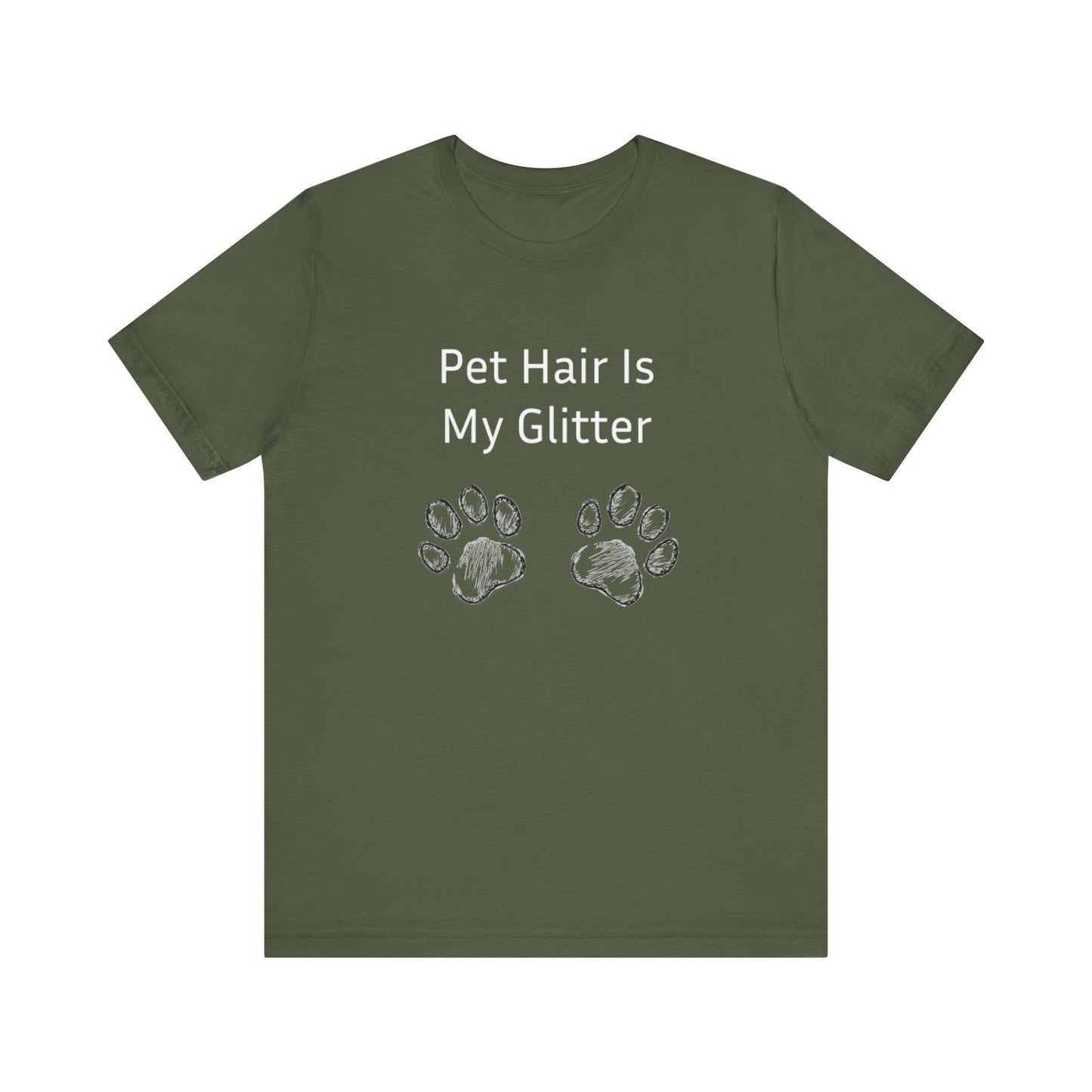 Pet Hair Is My Glitter - Unisex T-Shirt -