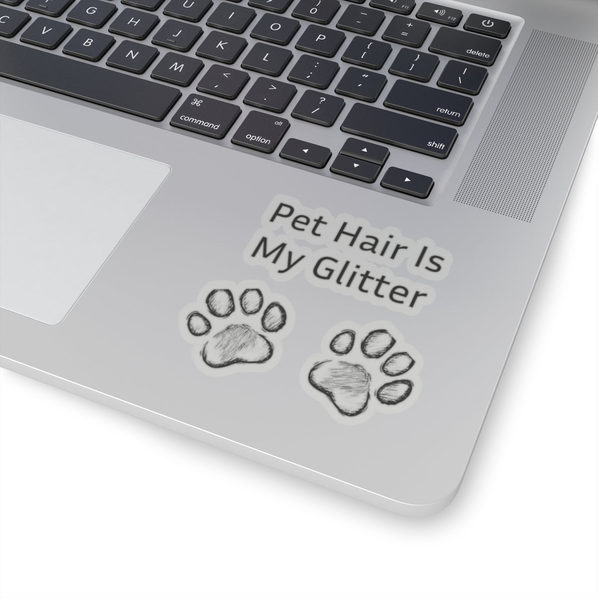 Pet Hair Is My Glitter - Stickers -