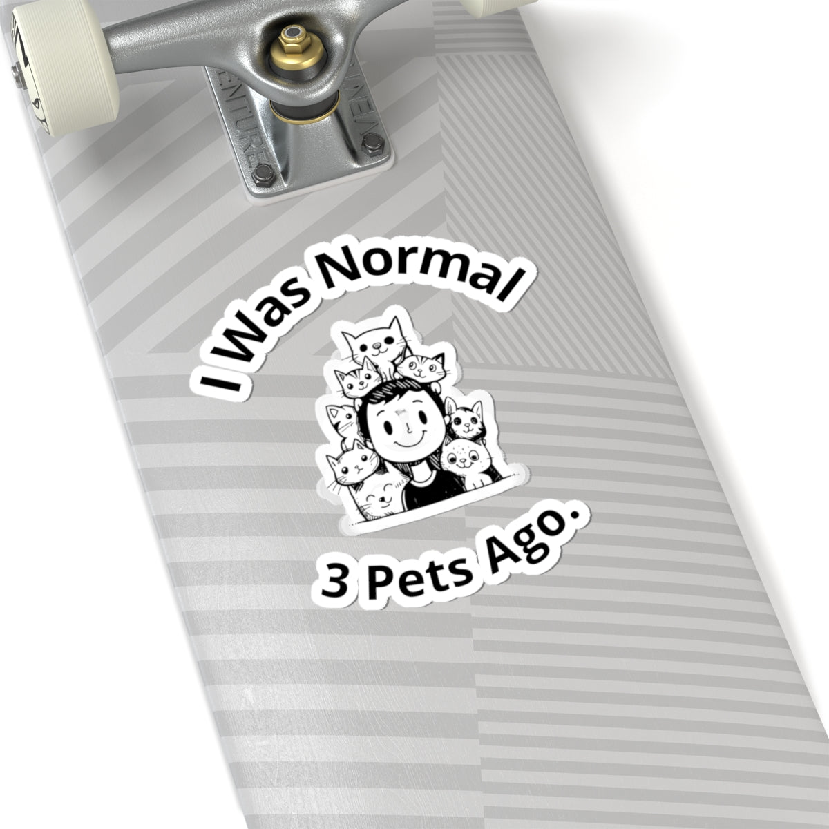 I Was Normal 3 Pets Ago. - Stickers -