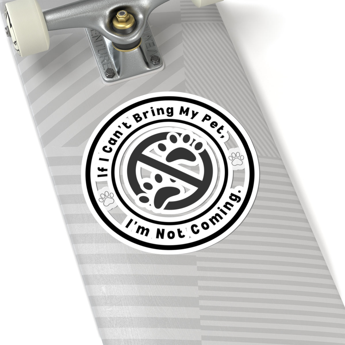 If I Can’t Bring My Pet, I’m Not Coming. - Stickers -